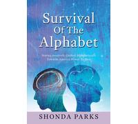 Shonda Parks Survival Of The Alphabet (Tascabile)