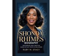 Shonda Rhimes Biography.: Her Purpose And A Bold Ink Queen Of Plot Twists In Hollywood.