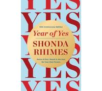 Shonda Rhimes Year of Yes (10th Anniversary Edition) (Copertina rigida)