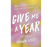 Shonda Scott Give Me a Year (Tascabile)