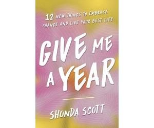 Shonda Scott Give Me a Year (Tascabile)
