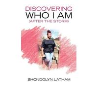 Shondolyn Latham Discovering Who I Am (After the Storm) (Copertina rigida)