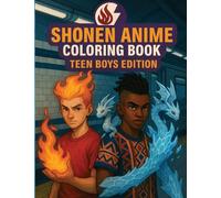 Shonen Anime Coloring Book: Teen Boys Edition: 1