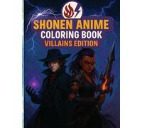 Shonen Anime Coloring Book: Villains Edition: 2