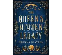 Shonna Slayton The Queen's Hidden Legacy (Tascabile) River Kelpie
