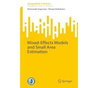 Shonosuke Sugasawa Tatsuya K Mixed-Effects Models and Small Area Est (Tascabile)