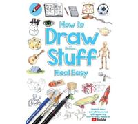 Shoo Rayner How to Draw Stuff Real Easy (Tascabile) Draw Stuff Real Easy