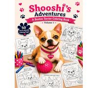 Shooshi's Adventures: A Boston Terrier Coloring Book