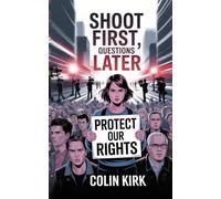 Shoot First, Questions Later