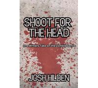 Shoot For The Head: 4