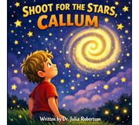 Shoot for the Stars, Callum