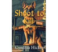 Shoot to Kill: Hollywood cozy mystery