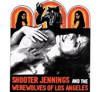 Shooter Jennings Shooter Jennings And The Werewolves (Vinyl LP)