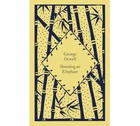 Shooting an Elephant: George Orwell