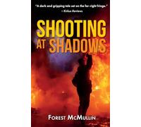 Shooting at Shadows: A Crime Thriller: 1
