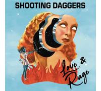 Shooting Daggers - Love & Rage