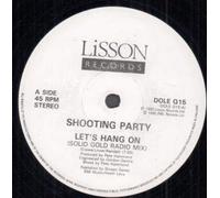 Shooting Party - Let's hang on [VINYL]