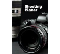 Shooting Planer für Fotografen: Dein Wegweiser zu kreativen Ideen und perfekt organisierten Shootings