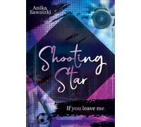 Shooting Star: If you leave me