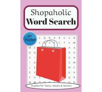 Shopaholic Word Search Puzzle Book: Word Searches with Easy to Read Print about Shopping, Fashion, Retail and More. 6x9 inches, 110 pages, 50+ ... Graduates, Teens, Holidays, and Free Times