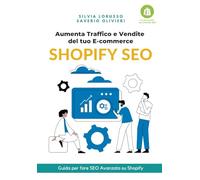 Shopify SEO: Aumenta Traffico e Vendite del tuo e-commerce