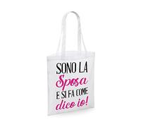 Shopping Bag Addio al nubilato Sono la sposa e si fa come dico io - hen party - gadget addio al nubilato