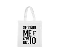 Shopping Bag tote Secondo me è come dico io Borsa mare regalo divertente