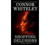 Shopping Delusions: A Dark Contemporary Fantasy Short Story