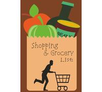 Shopping & Grocery List Notebook: Meal Planning, Budget-Friendly Grocery Organizer, and Food Shopping Checklist Journal | Weekly Meal Prep and Shopping List Book | 6x9 Inches, 120 Pages