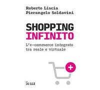 Shopping infinito. L'e-commerce integrato tra reale e virtuale