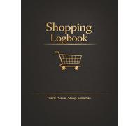 Shopping Logbook: Large 8.5×11 Minimalist Business Planner for Smart Shoppers | Organize Purchases, Returns and Savings