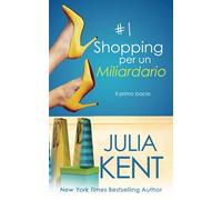 Shopping per un Miliardario 1: Il primo bacio