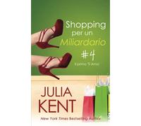 Shopping per un Miliardario 4: Il primo ‘Ti Amo’
