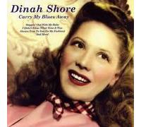 Shore, Dinah - Carry My Blues Away