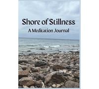 Shore of Stillness: A Meditation Journal