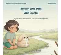 Shori and the Shy River: A Gentle Story + Activity Book About Kindness, Care, and Small Helpful Acts
