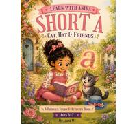 Short A Adventures: Cat, Hat & Friends: A Phonics Story and Activity Book for Beginning Readers | Learn Short A Sounds, CVC Words, and Early Reading Skills