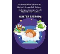 Short Bedtime Stories to Help Children Fall Asleep: Soothing stories designed to calm little minds before bedtime.
