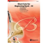 Short Cuts for Beginning Band #2 (Sheet Music) Pop Beginning Band