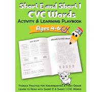Short E and Short ICVC Words Activity & Learning Playbook: Phonics Practice for Kindergarten & First Grade | Learn to Read with Short E & I CVC Words ... Tracing, Writing, and Fun Learning Activities