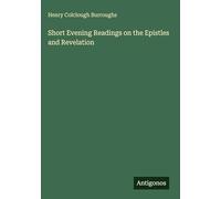 Short Evening Readings on the Epistles and Revelation