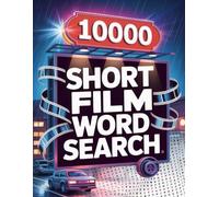 Short Film Word Search - 10,000 Words: Large Print • Hard Difficulty • All Genres: War, Western, Thriller, Sport, Sci-Fi, Romance, Mystery, Musical, ... Biography, Animation, Adventure, Action...