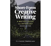 Short-Form Creative Writing: A Writer's Guide and Anthology