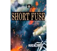 Short Fuse: ya trilogy - WHAT IF YOU DON'T FIT IN (book 3)