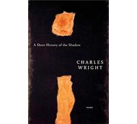SHORT HISTORY OF THE SHADOW: Poems