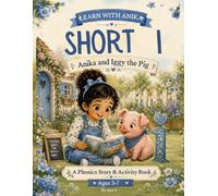 Short I Adventures: Iggy the Pig: A Phonics Story and Activity Book for Beginning Readers | Short I Sounds, CVC Words, and Early Reading Practice