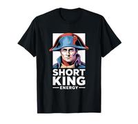 Short King Energy | Napoleon Bonaparte Funny History Meme Maglietta