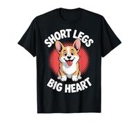 Short Legs Big Heart Corgi Maglietta