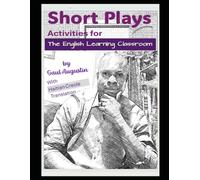 Short Plays: Activities for The English Learning Classroom With Haitian Creole Translation