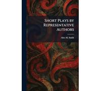 Short Plays by Representative Authors